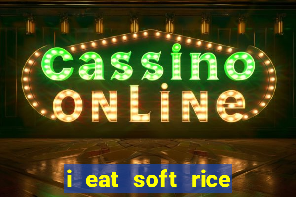 i eat soft rice in another world manga pt br